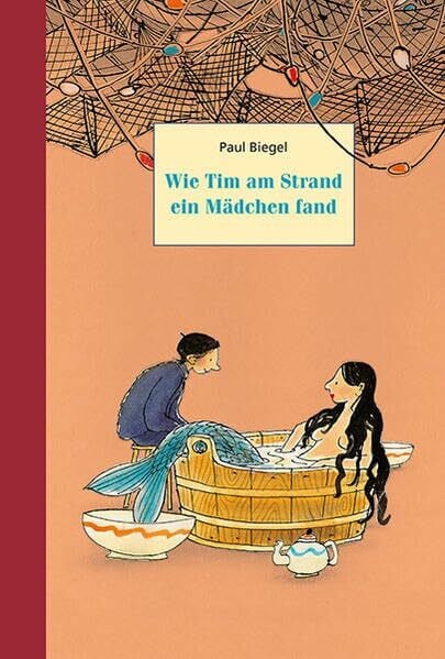 Biegel, Paul Wie Tim am Strand ein Mädchen fand