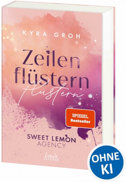 Groh, Kyra Zeilenflüstern (Sweet Lemon Agency, Band 1): Eine Werbeagentur zum Verlieben – Texterin meets Hörbuchsprecher in dieser bittersüßen Grumpy x Sunshine-Romance