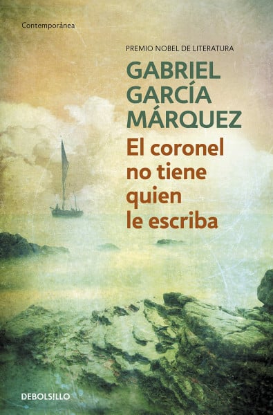 Garcia Marquez, Gabriel El coronel no tiene quien le escriba (Contemporánea | Narrativa)