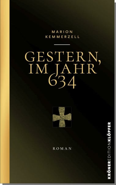 Kemmerzell, Marion Gestern, im Jahr 634 (KrönerEditionKlöpfer)