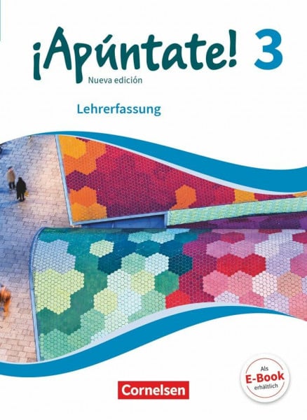 Kolacki, Heike ¡Apúntate!|NULL|Spanisch als 2. Fremdsprache - Ausgabe 2016|Band 3|NULL|NULL|Schulbuch - Lehrkräftefassung|NULL