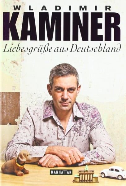 Kaminer, Wladimir Liebesgrüße aus Deutschland