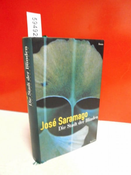 Saramago, José Die Stadt der Blinden: Roman.
