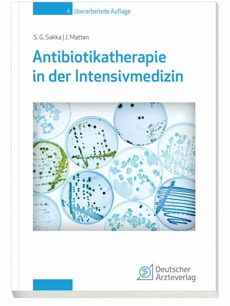 Sakka, Samir G. Antibiotikatherapie in der Intensivmedizin