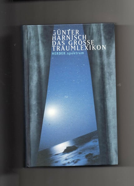 Harnisch, Günter Das grosse Traumlexikon. Über 1500 Traumsymbole von A bis Z psychologisch gedeutet