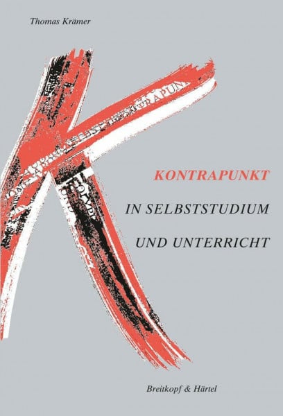 Thomas Krämer Kontrapunkt: Polyphone Musik in Selbststudium und Unterricht (BV 315): Polyphone Musik in Selbststudium und Uterricht