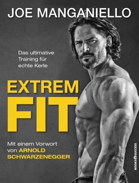 Manganiello, Joe Extrem Fit: Das ultimative Training für echte Kerle