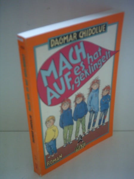 Chidolue, Dagmar Mach auf, es hat geklingelt: Roman für Kinder (Gulliver)