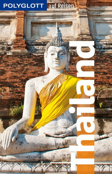 Rössig, Wolfgang POLYGLOTT auf Reisen Thailand (POLYGLOTT Edition)