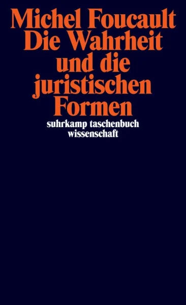Bischoff, Michael Die Wahrheit und die juristischen Formen: Mit e. Nachw. v. Martin Saar (suhrkamp taschenbuch wissenschaft)