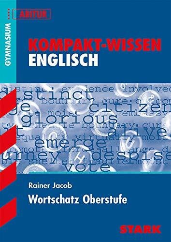 Jacob, Rainer STARK Kompakt-Wissen Gymnasium - Englisch Wortschatz Oberstufe