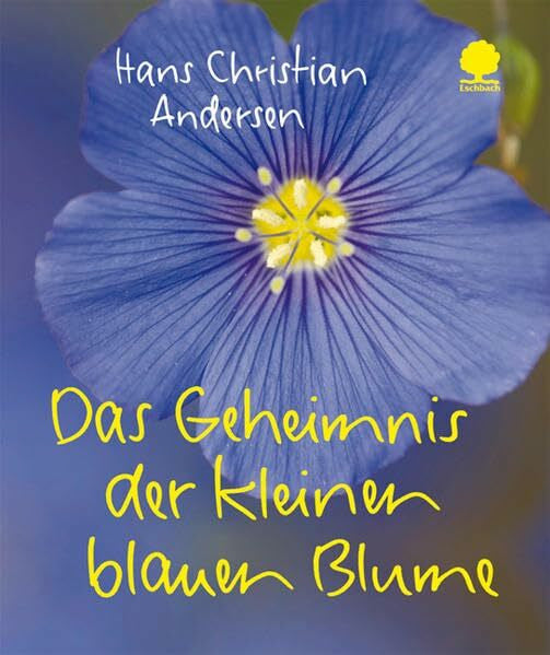 Andersen, Hans Christian Das Geheimnis der kleinen blauen Blume (Eschbacher Mini)