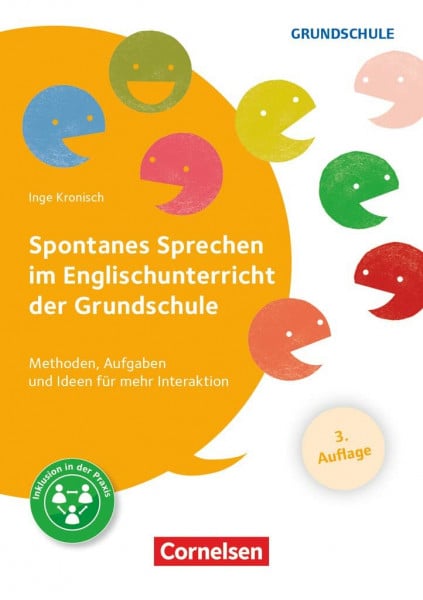 Kronisch, Inge Spontanes Sprechen im Englischunterricht der Grundschule (3. Auflage) - Methoden, Aufgaben und Ideen für mehr Interaktion: Buch mit Kopiervorlagen über Webcode