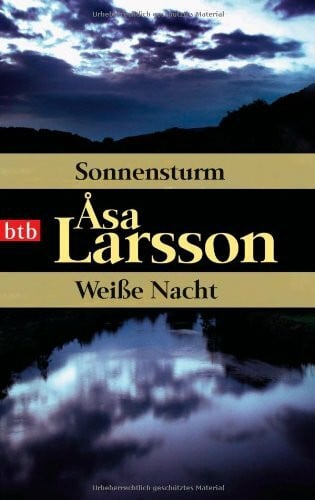 Larsson, Åsa Sonnensturm/Weiße Nacht: Zwei Romane in einem Band
