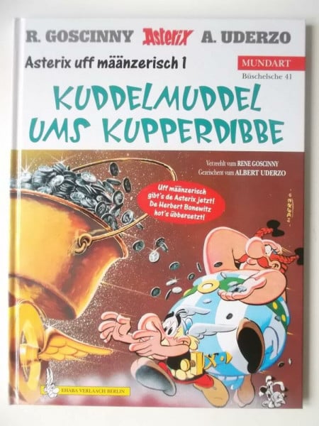 Goscinny, René Asterix Mundart Mainzerisch I: Kuddelmuddel ums Kupperdibbe