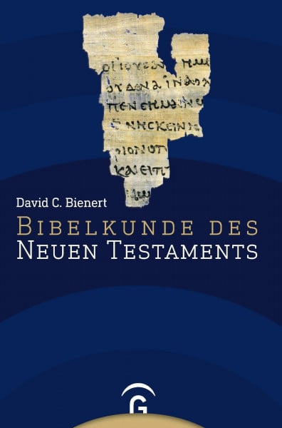 Bienert, David C. Bibelkunde des Neuen Testaments