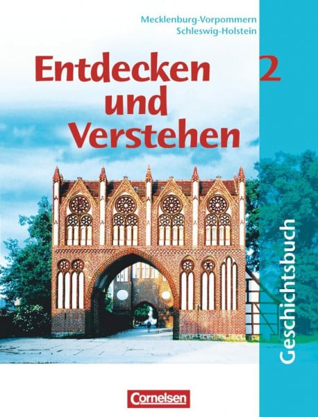 Berger-v. d. Heide, Thomas Entdecken und Verstehen, Geschichtsbuch für Schleswig-Holstein und Mecklenburg-Vorpommern, 7. Schuljahr: Vom Mittelalter bis zum Dreißigjährigen Krieg ... - Ausgabe ab 2002, Band 2: 7. Schuljahr)