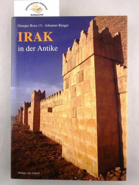Roux, Georges Irak in der Antike (Zaberns Bildbände zur Archäologie)