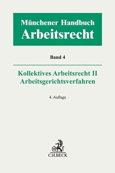 Wlotzke, Otfried Münchener Handbuch zum Arbeitsrecht Bd. 4: Kollektives Arbeitsrecht II, Arbeitsgerichtsverfahren
