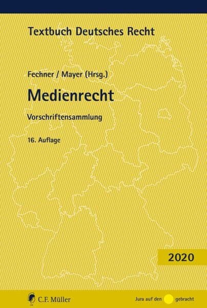 Mayer, Johannes C. Medienrecht: Vorschriftensammlung. (Textbuch Deutsches Recht)