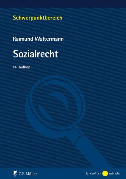 Waltermann, Raimund Sozialrecht (Schwerpunktbereich)