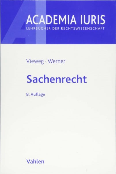 Vieweg, Klaus Sachenrecht (Academia Iuris)