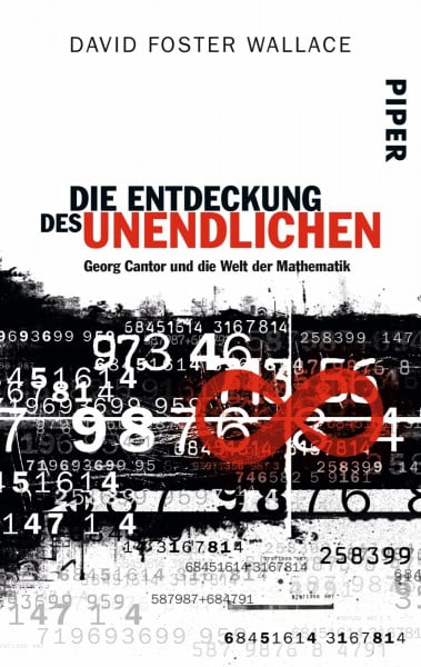 Wallace, David Foster Die Entdeckung des Unendlichen: Georg Cantor und die Welt der Mathematik