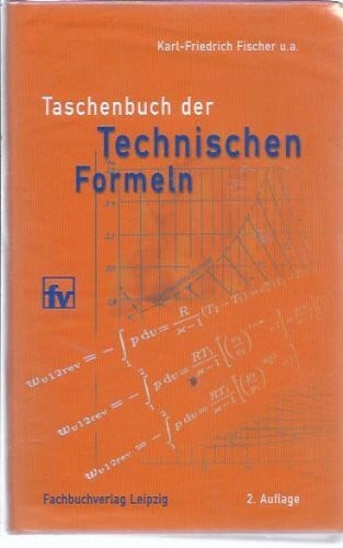 Fischer, Karl-Friedrich Taschenbuch der technischen Formeln