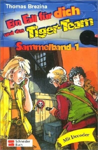 Brezina, Thomas C. Ein Fall für dich und das Tiger-Team, Sammelband 01: Im Donner-Tempel; Der Pferde-Poltergeist; Das Geisterflugzeug