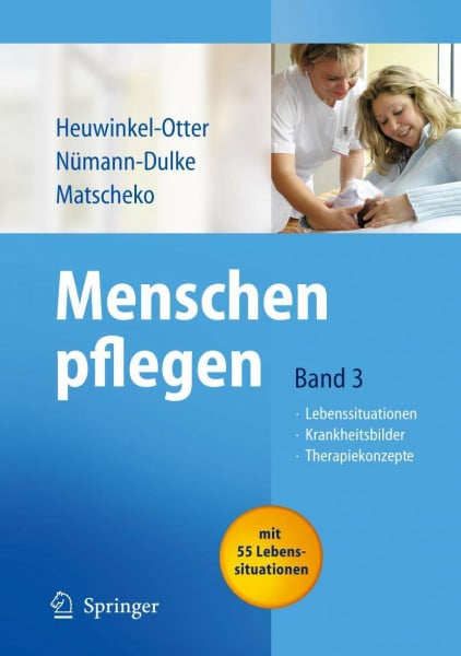 Nümann-Dulke, Anke Menschen pflegen: Band 3: Lebenssituationen Krankeitsbilder Therapiekonzepte