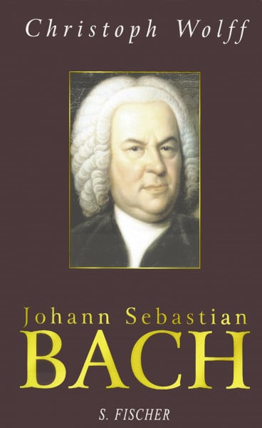 Wolff, Christoph Johann Sebastian Bach