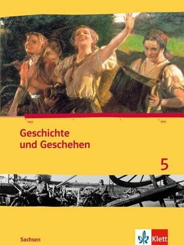 Geschichte und Geschehen 5. Ausgabe Sachsen Gymnasium: Schulbuch Klasse 9 (Geschichte und Geschehen. Sekundarstufe I)