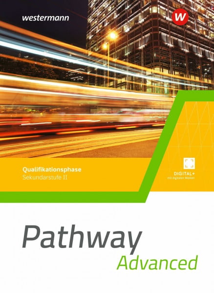 Edelbrock, Iris Pathway Advanced - Gymnasiale Oberstufe - Ausgabe Mitte und Ost: Schulbuch Qualifikationsphase (Pathway Approach und Pathway Advanced: Englisch für ... Oberstufe - Ausgabe Mitte und Ost 2022)