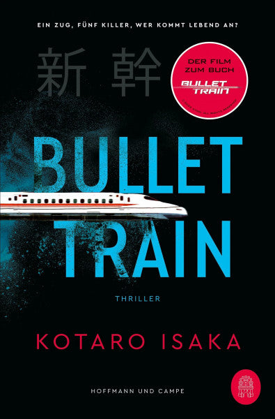 Isaka, Kotaro Bullet Train: Thriller | verfilmt mit Brad Pitt und Sandra Bullock!