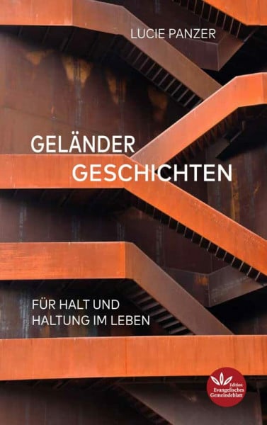 Panzer, Lucie Geländergeschichten: Für Halt und Haltung im Leben