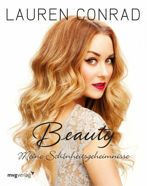 Conrad, Lauren Beauty: Meine Schönheitsgeheimnisse