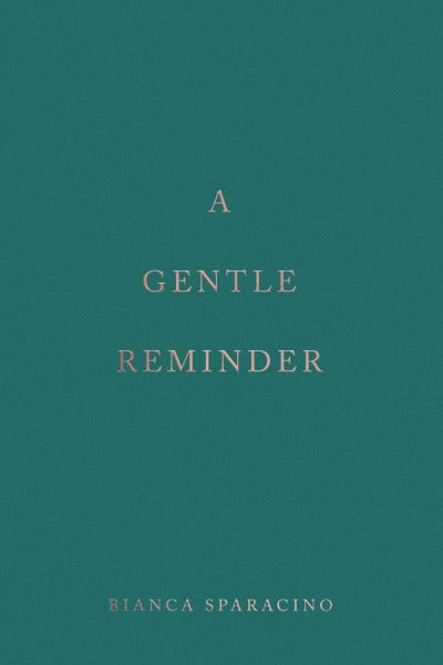 Sparacino, Bianca A Gentle Reminder