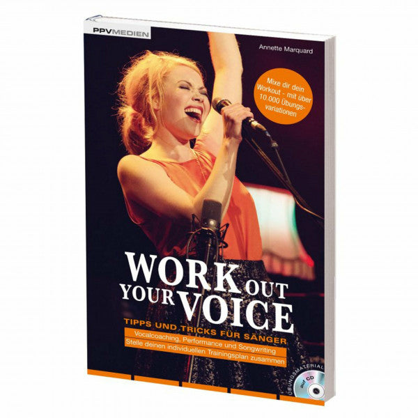 Annette Marquard Work Out Your Voice: Tipps und Tricks für Sänger und Songwriter