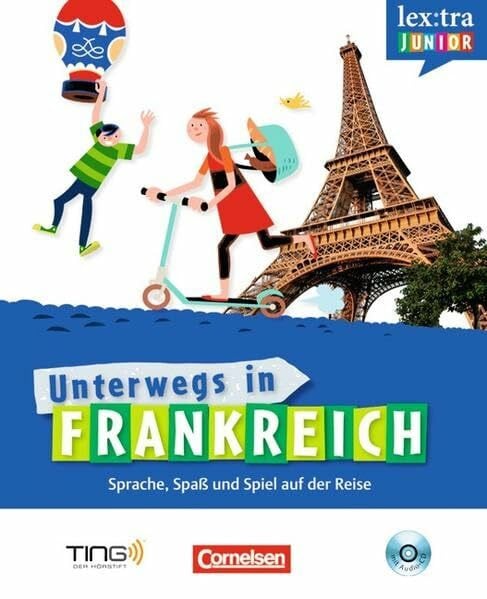 Drevon, Lucie Lextra junior - Französisch - Unterwegs in Frankreich: Selbstlernbuch mit Hör-CD: Sprach-/Reiseführer für Kinder - TING-fähig