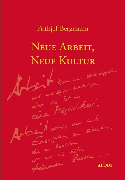 Schuhmacher, Stephan Neue Arbeit, neue Kultur