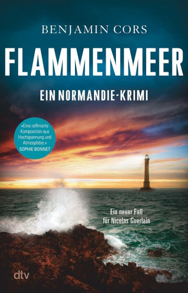 Cors, Benjamin Flammenmeer: Ein Normandie-Krimi | »Ein Meister des fesselnd-atmosphärischen Krimis.« Sophie Bonnet (Nicolas Guerlain ermittelt, Band 7)