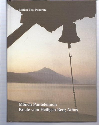 Panteleimon Briefe vom Heiligen Berg (Literarisch-graphische Blätter)
