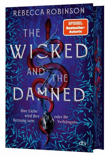 Robinson, Rebecca The Wicked and the Damned: Fortsetzung des Romantasy-Bestsellers | Zwei Liebende, zwei rivalisierende Königreiche, ein tödliches Spiel | Limitierter Farbschnitt (Die Dark Inheritance Trilogie, Band 2)