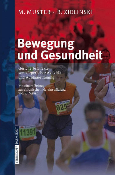Muster, M. Bewegung und Gesundheit: Gesicherte Effekte von körperlicher Aktivität und Ausdauertraining