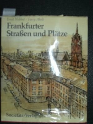 Nebhut, E., Ahrlé, F. Frankfurter Straßen und Plätze