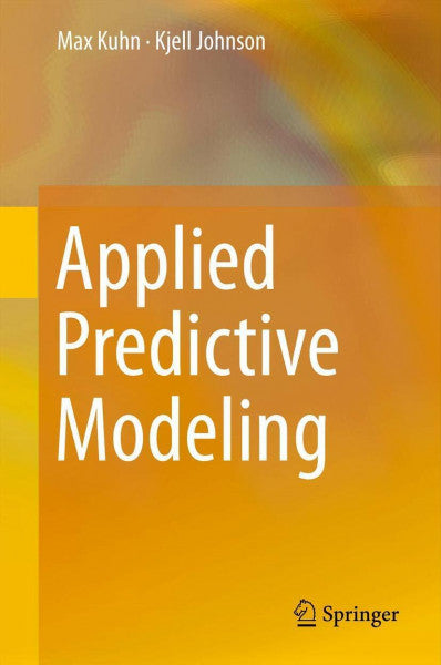 Kuhn, Max Applied Predictive Modeling