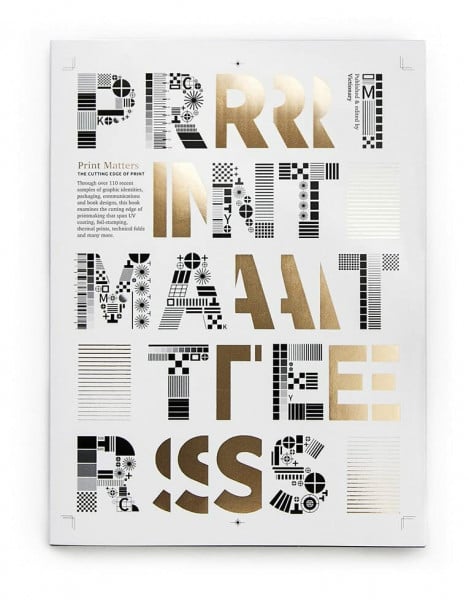 Viction Workshop Print Matters: The Cutting Edge of Print. By Viction Workshop