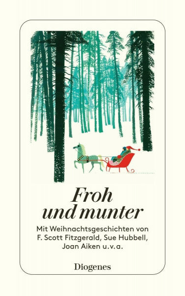 Armit, Shelagh Froh und munter: Mit Weihnachtsgeschichten von F. Scott Fitzgerald, Sue Hubbell, Joan Aiken u.v.a. (detebe)