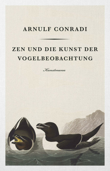 Conradi, Arnulf Zen und die Kunst der Vogelbeobachtung