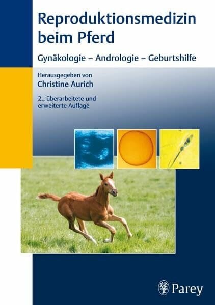 Aurich, Christine Reproduktionsmedizin beim Pferd